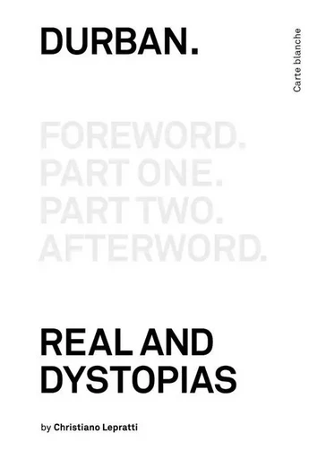 Durban - Real and Dystopias - Christiano Lepratti - BRUNO