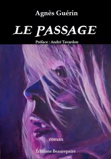 Le Passage - GUÉRIN Agnès - BEAUREPAIRE