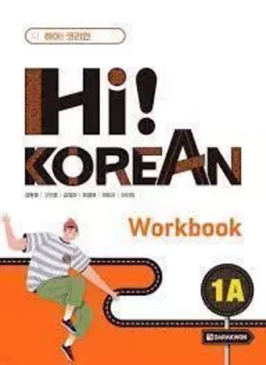 Hi! KOREAN 1A (WORKBOOK) - WON-KYUNG KANG - DARAKWON