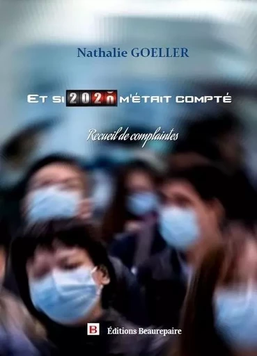 Et si 2020 m'était compté - Nathalie Goeller - BEAUREPAIRE