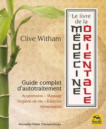 LE LIVRE DE LA MEDECINE ORIENTALE