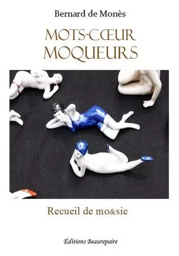 Mots-coeur moqueurs - De Mones Bernard - BEAUREPAIRE