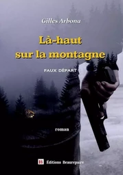 Là-haut sur la montagne