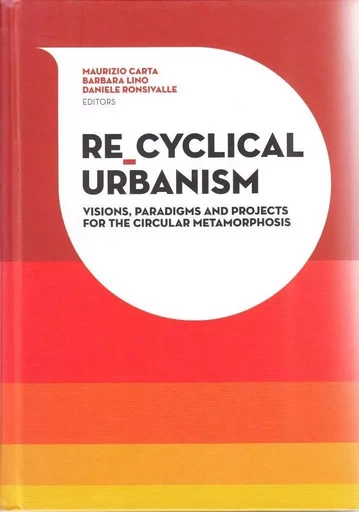 Re-Cyclical Urbanism /anglais -  CARTA MAURIZIO - ACC ART BOOKS