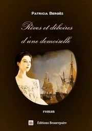 Rêves et déboires d'une demoiselle