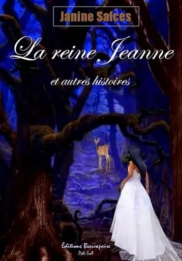 La reine Jeanne et autres histoires - SALCES Janine - BEAUREPAIRE