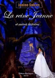 La reine Jeanne et autres histoires