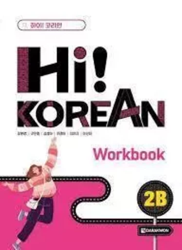 Hi! KOREAN 2B (WORKBOOK) - WON-KYUNG KANG - DARAKWON