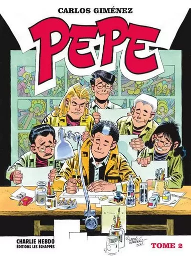 Pepe - tome 2 - Carlos Gimenez - Les echappes