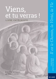 Viens, et tu verras ! - Catéchiste - CE2