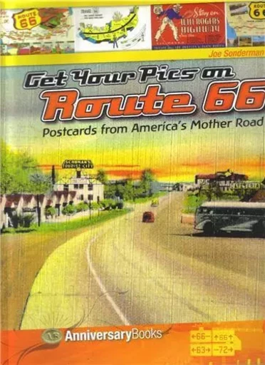 Get Your Pics on Route 66 /anglais -  SONDERMAN - ACC ART BOOKS