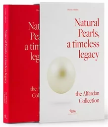 Natural Pearls, a Timeless Legacy : The Alfardan Collection /anglais