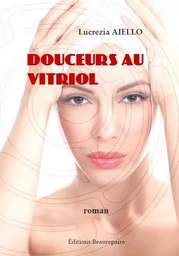 Douceurs au vitriol