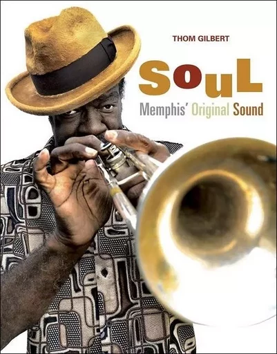 SOUL MEMPHIS ORIGINAL SOUND -  GILBERT Thom - OFFICINA ITALIE