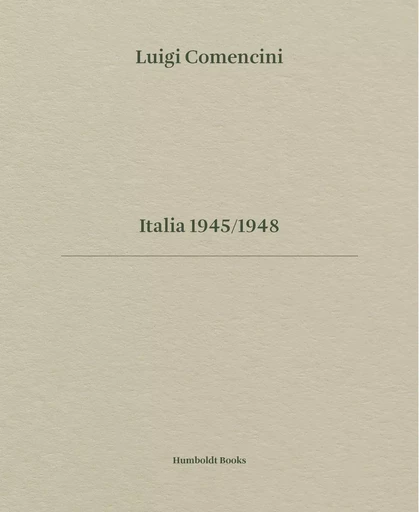 Italia 1945-1948 - Luigi Comencini - HUMBOLDT