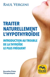 Traiter naturellement l'hypothiroîdie