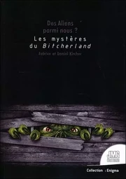 Des Aliens parmi nous ? Les mystères de Bitcherland