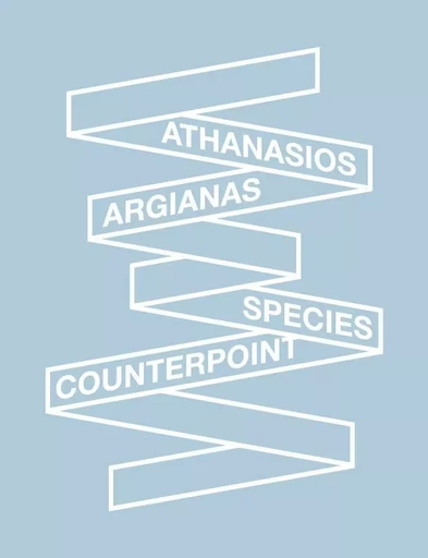 Species Counterpoint - Athanasios Argianas, Quinn Latimer, Jennifer Kabat - LENZ PRESS