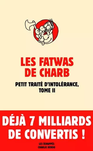 Les Fatwas. Petit traité d'intolérance, T2 -  CHARB - Les echappes