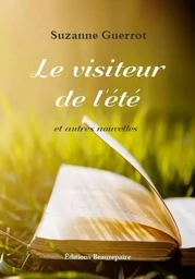 Le visiteur de l'été et autres nouvelles