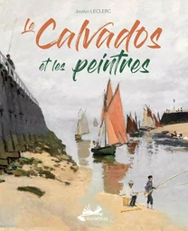 Le Calvados et les peintres