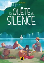 Quête du silence (La)