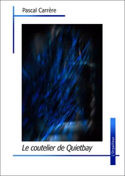 Le coutelier de Quietbay