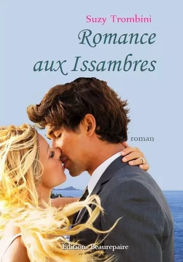 Romance aux Issambres - TROMBINI Suzy - BEAUREPAIRE