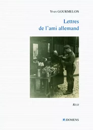 LETTRES DE L'AMI ALLEMAND