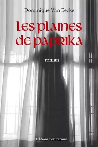 Les plaines de paprika - VAN EECKE Dominique - BEAUREPAIRE