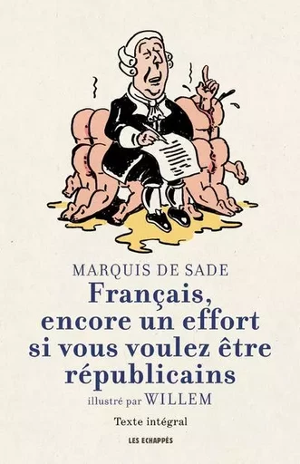 Français, encore un effort si vous voulez être républicains - Donatien Alphonse François Sade - Les echappes