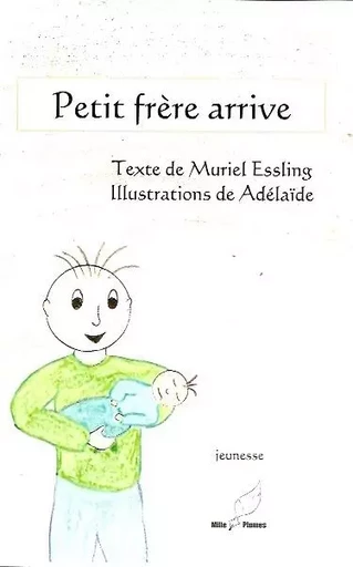 petit frere arrive - Essling/ Adelaide - MILLE PLUMES