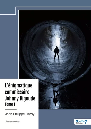 L'énigmatique commissaire Johnny Bigoude - Tome 1 -  HARDY - NOMBRE 7