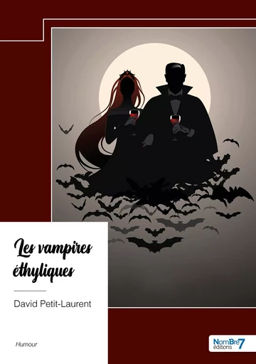 Les vampires éthyliques -  Petit-Laurent - NOMBRE 7