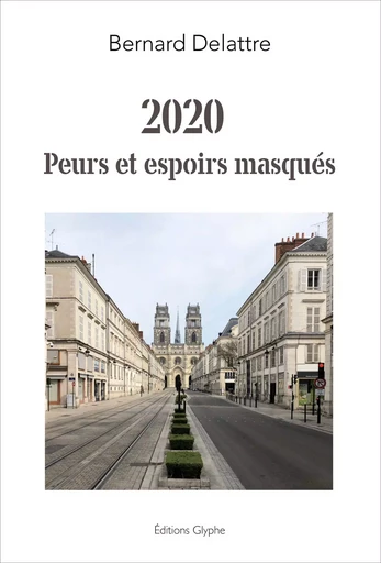 2020 - peurs et espoirs masqués -  - GLYPHE