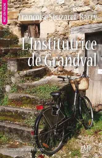 L'institutrice de Grandval - Francoise Seuzaret-Barry - MOT PASSANT