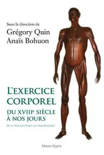 L'exercice corporel du XVIIIe siècle à nos jours - de la thérapeutique à la performance -  - GLYPHE