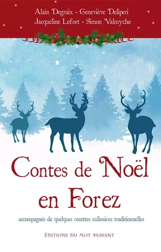 Contes de Noël en Forez - Jacqueline Lefort - MOT PASSANT