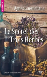 Le Secret des Trois Herbes - poche