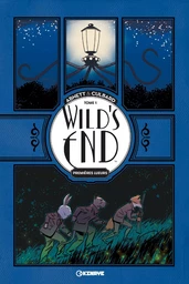 Wild's End - Tome 1 - Premières lueurs