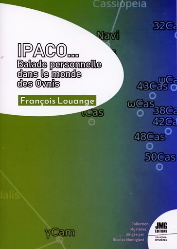 IPACO... Balade personnelle dans le monde des Ovnis - François Louange - JMG EDITIONS