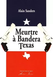 Meurtre à Bandera Texas