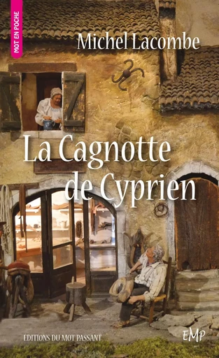 La Cagnotte de Cyprien - Poche - Michel Lacombe - MOT PASSANT