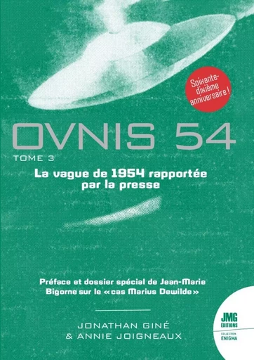 Ovnis 54 - La vague de 1954 rapportée par la presse Tome 3 - Jonathan Giné, Annie Joigneaux - JMG EDITIONS