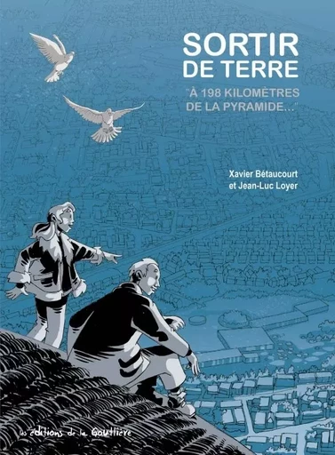 Sortir de terre -  - EDITIONS LA GOUTTIERE