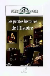 les petites histoires de l'histoire