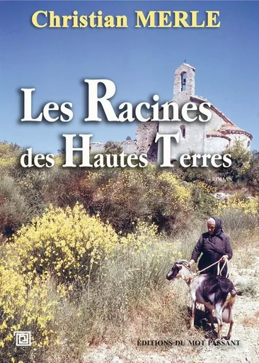 Racines Des Hautes Terres (Les) - Christian Merle, C MERLE - MOT PASSANT