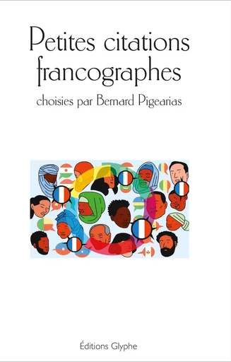 PETITES CITATIONS FRANCOGRAPHES -  BERNARD PIGEARIAS - GLYPHE