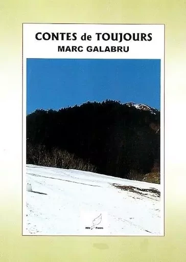 contes de toujours - Marc Galabru - MILLE PLUMES