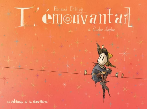 L'Émouvantail - Tome 2 - Cache-cache -  - EDITIONS LA GOUTTIERE